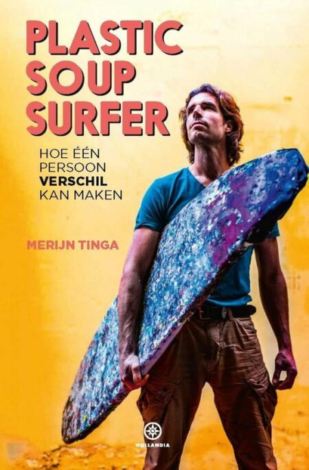 De Plastic Soup Surfer, hoe één persoon verschil kan maken 2 Plastic Soup Surfer
